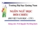 Bài giảng Ngôn ngữ học đối chiếu: Chương 1- ThS Nguyễn Thị Hồng Sanh