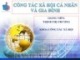 Bài giảng Công tác xã hội cá nhân và gia đình (chương 4&5)