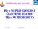 Bài giảng Phương pháp giảng dạy giáo trình hóa học trường trung học cơ sở - GV. Ngô Huyền Trân