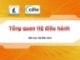 Bài giảng môn học Hệ điều hành: Tổng quan hệ điều hành (ĐH Khoa học tự nhiên)