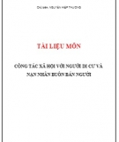 Tài liệu môn: Công tác xã hội với người di cư, nạn nhân buôn bán người - Nguyễn Hiệp Thương (chủ biên)