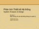 Bài giảng Phân tích thiết kế hệ thống: Bài giảng 1 - TS. Đào Nam Anh