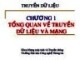 Bài giảng Truyền dữ liệu: Chương 1 - ĐH Công nghệ Thông tin