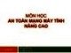 Bài giảng An toàn mạng máy tính nâng cao: Chương 0 - ThS. Nguyễn Duy