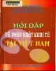 Hỏi đáp về pháp luật kinh tế tại Việt Nam: Phần 2