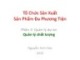 Bài giảng Tổ chức sản xuất sản phẩm đa phương tiện: Quản lý chất lượng 