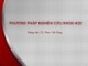 Bài giảng Phương pháp nghiên cứu khoa học: Bài 1 - TS. Phan Thế Công