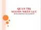 Bài giảng Quản trị nguồn nhân lực (Human resource management) - Chương 1: Nhập môn quản trị nguồn nhân lực