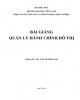 Bài giảng Quản lý hành chính đô thị: Phần 2 - ThS. Trần Thị Minh Châu